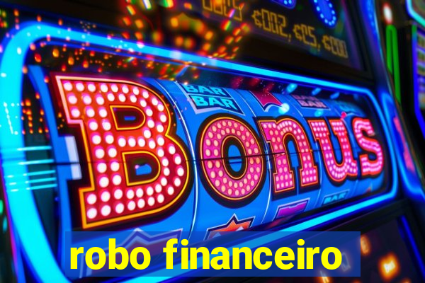 robo financeiro